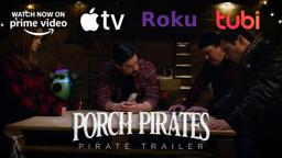 Porch Pirates | Official Trailer #2 (2024) – The Pirates' Perspective 🎄🏴‍☠️ | Christmas Comedy