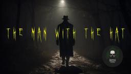The Man With The Hat | Short Horror Film