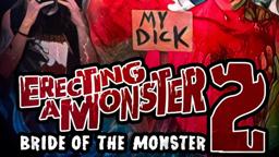 Erecting A Monster 2 trailer