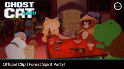 Official Clip: Forest Spirit Party! [Subtitled]