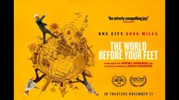 The World Before Your Feet - Official Trailer