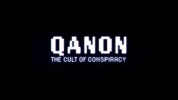 The Cult of Conspiracy: QAnon - TRAILER