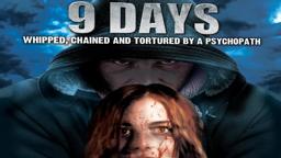 9 Days: Whipped, Chained and Tortured by a Psychopath - Official Trailer