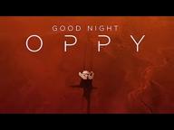 SCENE AT THE ACADEMY: Good Night Oppy