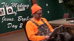 The Making of JESUS, BRO!  Day 2