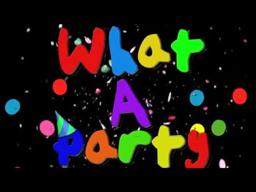 What a Party!