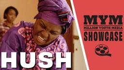 HUSH (2021) Drama Short Film | MYM