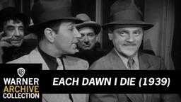 Each Dawn I Die 1939 HD Trailer