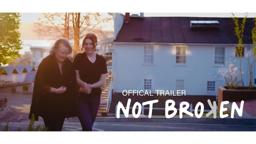 Not Broken Official Trailer | Summer 2021