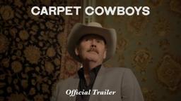 Carpet Cowboys • Trailer (Official)