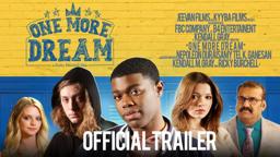 One More Dream Official Movie Trailer - a Ricky Burchell film