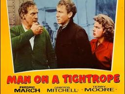 MAN ON A TIGHTROPE (1953) Theatrical Trailer - Fredric March, Terry Moore, Gloria Grahame