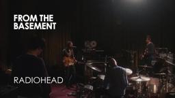 Radiohead - From the Basement Trailer