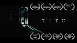 TITO (2022) - Award-Winning Short Film