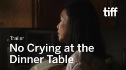 NO CRYING AT THE DINNER TABLE Trailer | TIFF 2019