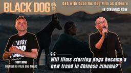 Q&A with Guan Hu: Will films starring dogs become a new trend in Chinese cinema?