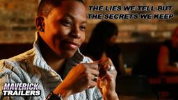 "The Lies We Tell But The Secrets We Keep" Official Trailer