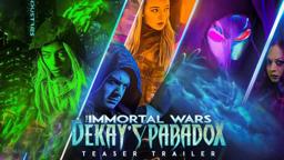 The Immortal Wars: Dekay's Paradox - Teaser Trailer