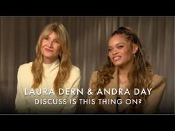 Laura Dern and Andra Day discuss what they've done in pursuit of their dreams.