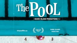 THE POOL Trailer