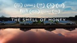 The Smell of Money Theatrical Trailer
