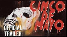 CINCO DE MAYO Official Trailer (2013) - Holiday slasher
