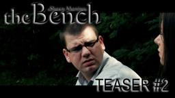 The Bench - Official Teaser #2
