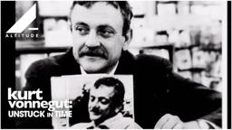 KURT VONNEGUT- UNSTUCK IN TIME | IN CINEMAS JULY 22