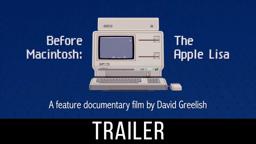 Before Macintosh: The Apple Lisa (Preliminary Trailer) - A Documentary Film by David Greelish