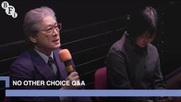 Park Chan-wook on No Other Choice | BFI IMAX Q&A