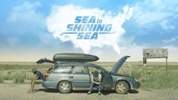 SEA TO SHINING SEA (Official Trailer 2018)