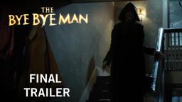 The Bye Bye Man | Final Trailer | Own It Now On Digital HD, Blu-Ray & DVD