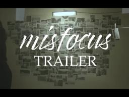 Misfocus - Short Film Trailer