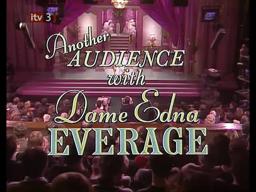 Another Audience with Dame Edna Everage