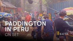 Cast and crew on turning a West London farm into Peru for Paddington's biggest adventure yet | BAFTA