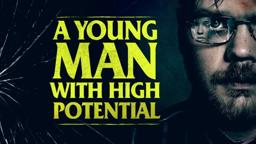 A YOUNG MAN WITH HIGH POTENTIAL - FRIGHTFEST PRESENTS - OFFICIAL UK TRAILER -