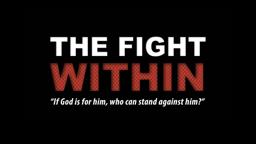 The Fight WithIn -  IN THEATERS AUGUST 12th!