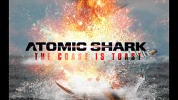 Atomic Shark Movie - Trailer 1 [OFFICIAL TRAILER]