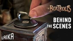 The Whole World in Their Hands: Behind the Scenes of The Boxtrolls