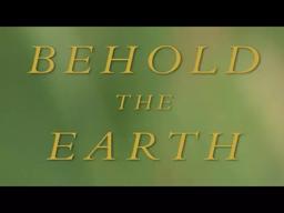Trailer | Behold the Earth