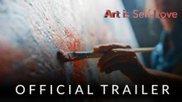 Art is Self Love l Official Trailer l Spv Productions