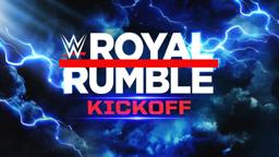 Royal Rumble Kickoff: Jan. 28, 2023