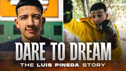 Dare To Dream: The Luis Pineda Story | DAZN & MISFITS BOXING: X SERIES 005