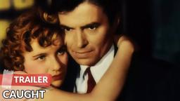 Caught 1949 Trailer | James Mason | Barbara Bel Geddes