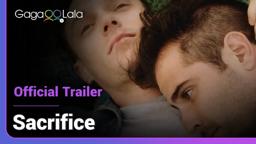 Sacrifice | Official Trailer | A military story making the love between two men the new normal.