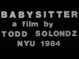 Babysitter (1984) – Todd Solondz