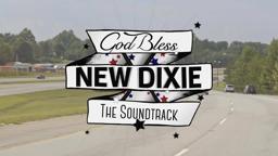 The Soundtrack of "God Bless New Dixie"