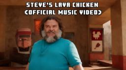 Steve's Lava Chicken (Official Music Video)