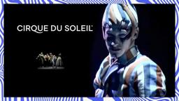 A Thrilling Ride through KOOZA  - Cirque du Soleil - Available On Demand