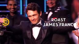 Roast of James Franco - The Man Himself